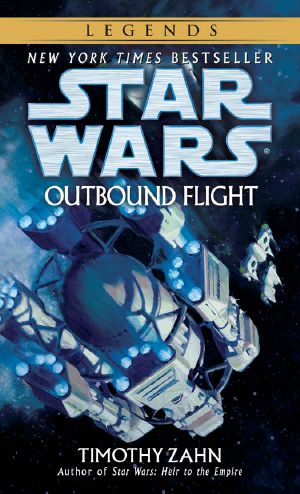 [Star Wars Legends 01] • Outbound Flight · Star Wars Legends (Star Wars - Legends)